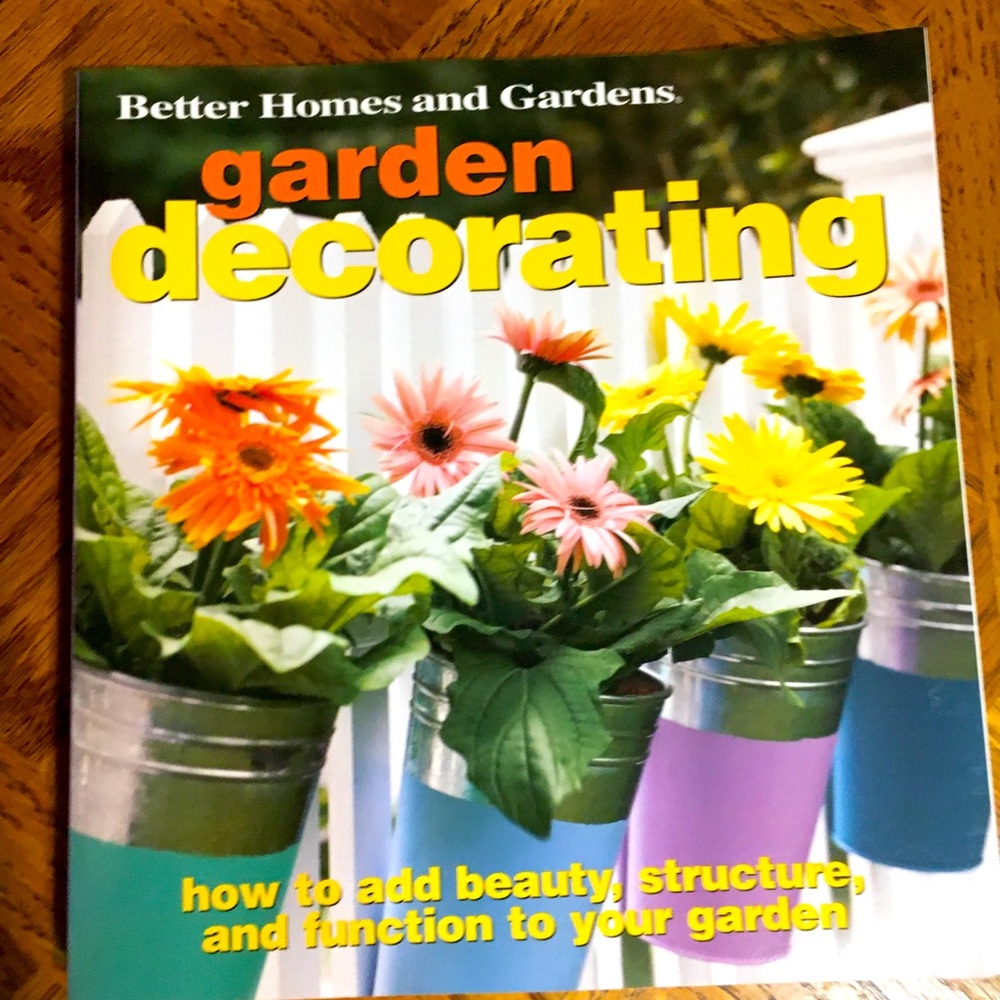 Garden Decorating by Better Homes and Gardens